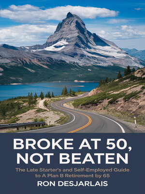 cover image of Broke at 50, Not Beaten